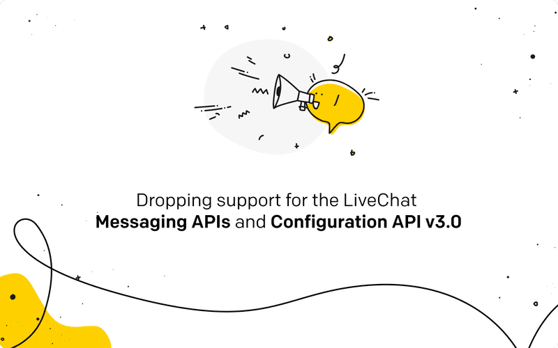 Dropping support for v3.0 of the LiveChat Messaging and Configuration APIs